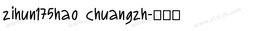 zihun175hao chuangzh字体转换